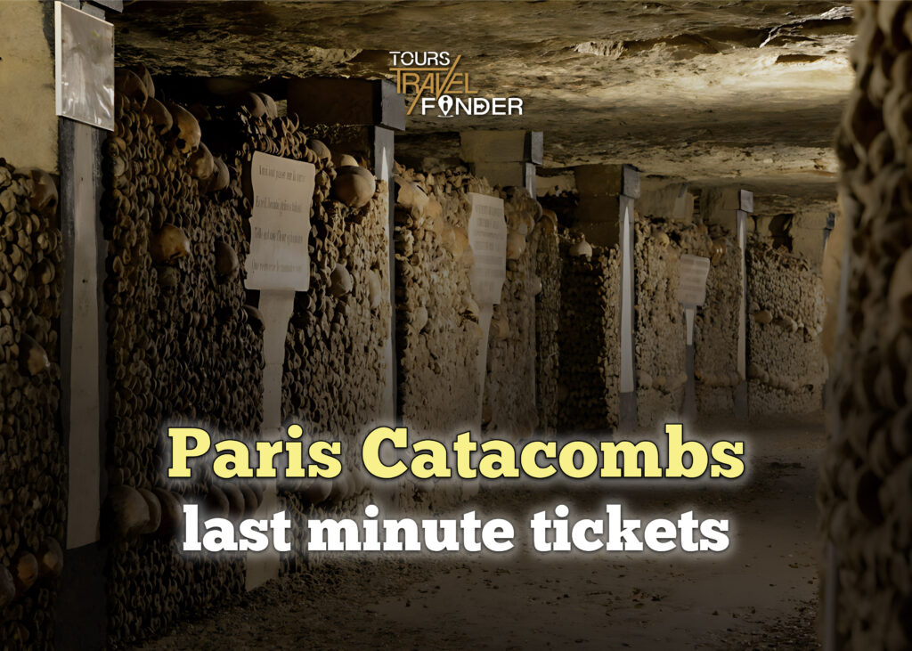 Catacombs Of Paris Tickets