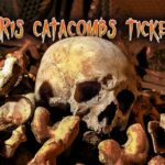 Paris Catacombs Tickets