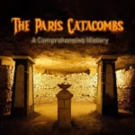 Paris Catacombs History