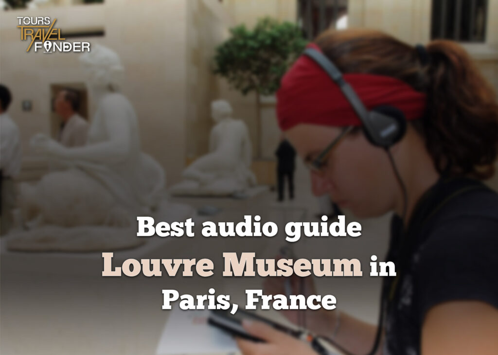 Audio Guide Louvre Museum