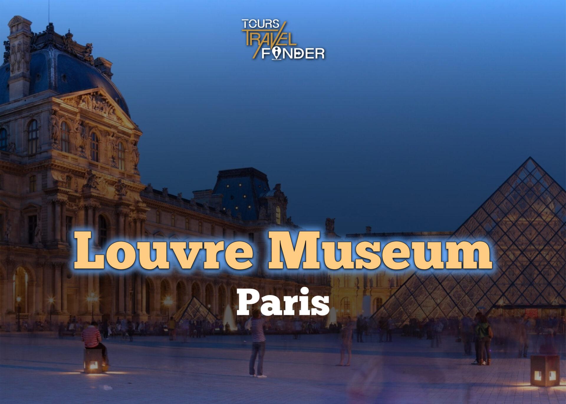 Discovering Parisian Splendor: Your Ultimate Louvre Museum Paris Experience