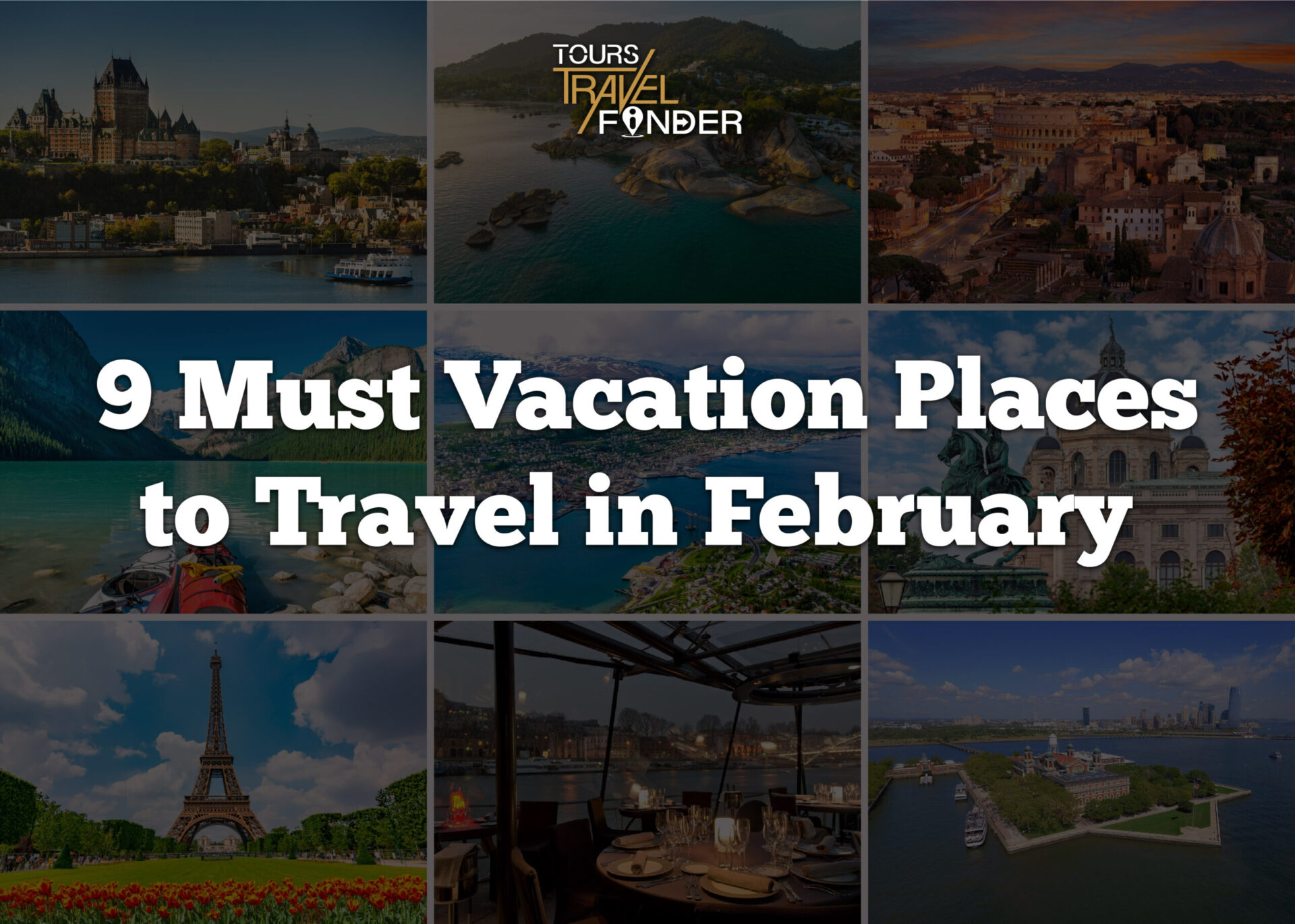 9 Must Vacation Places to Travel in February