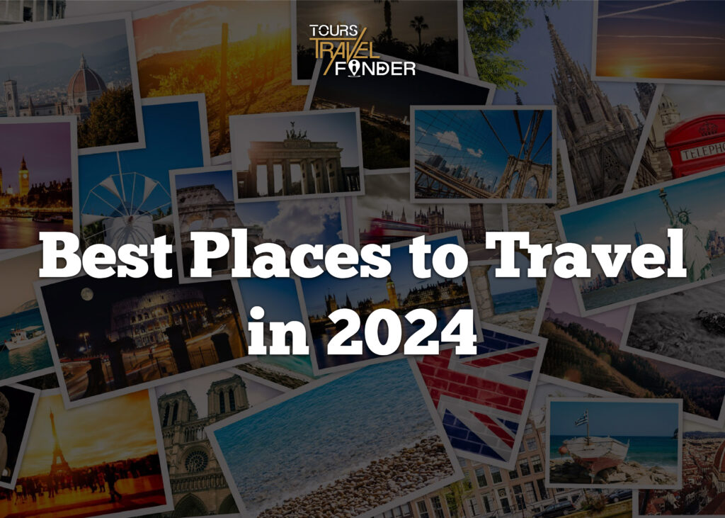 Best Places To Travel in 2024