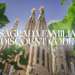 Sagrada Familia Discount Code: Latest & Verified for 2025